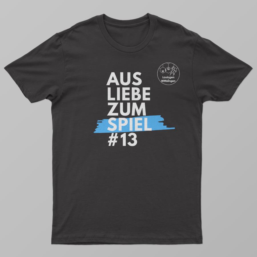 Aus Liebe zum Spiel – Tshirt HSG Lauingen-Wittislingen