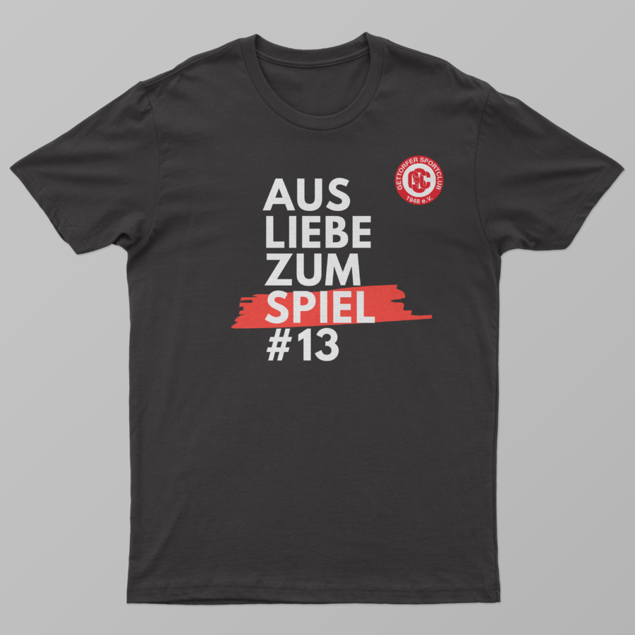 Aus Liebe zum Spiel – Tshirt Gettorfer SC